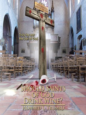 cover image of Should Saints of God Drink Wine?